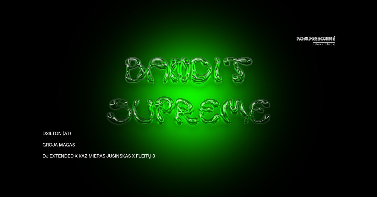 Bandit Supreme #2: Dsilton, Groja Magas, DJ Ext x Fleitų 3 x K. J.