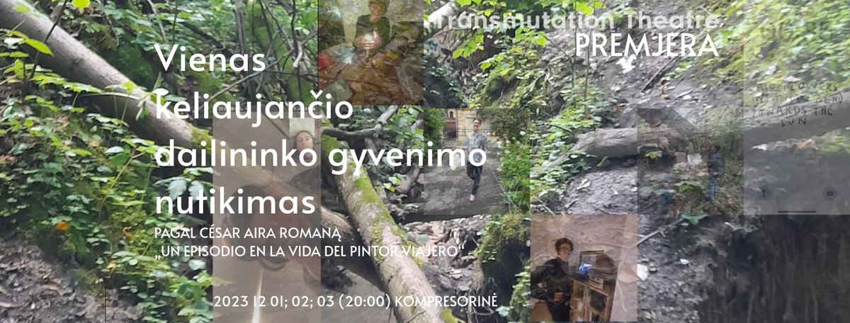 PREMJERA „VIENAS KELIAUJANČIO DAILININKO GYVENIMO NUTIKIMAS” (rež. Povilas Makauskas)