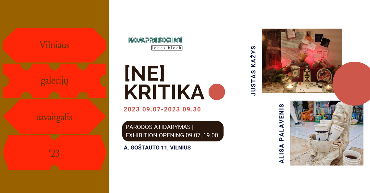 Vilnius Gallery Weekend at Kompresorinė: [not]Criticising