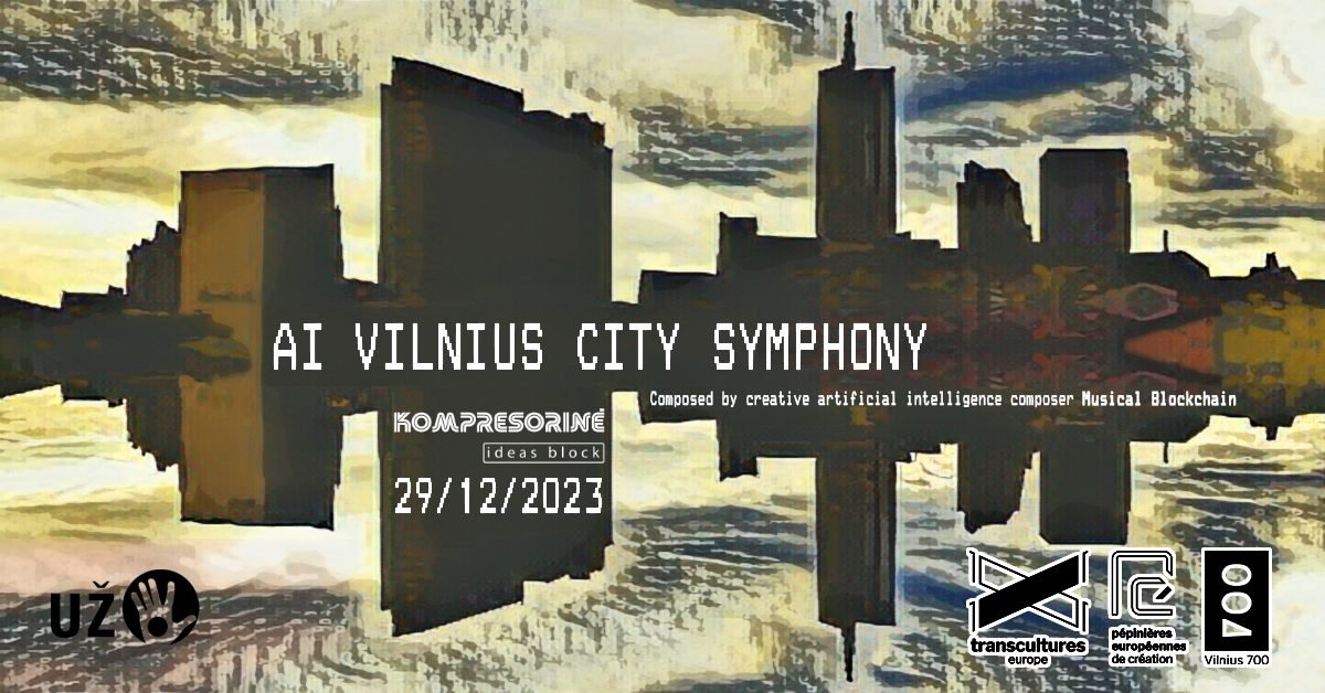 AI Vilnius Symphony in Ambisonics — the culminating ArtTech/CultureTech event of VILNIUS 700.